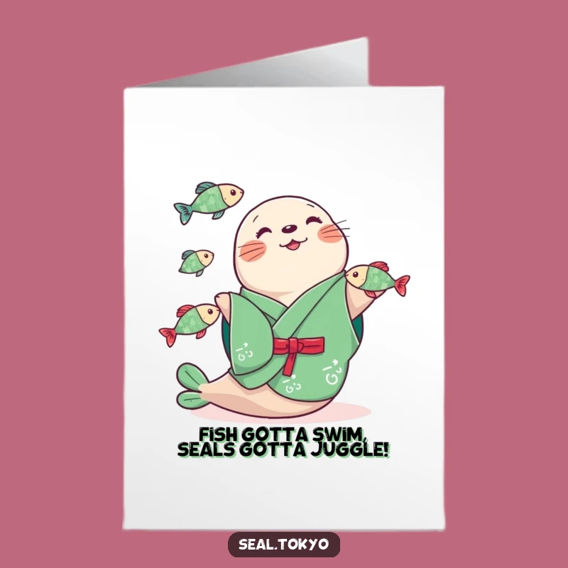 Free Printable Birthday Card: Funny Juggling Seal Kimono Design - Instant Download Gift