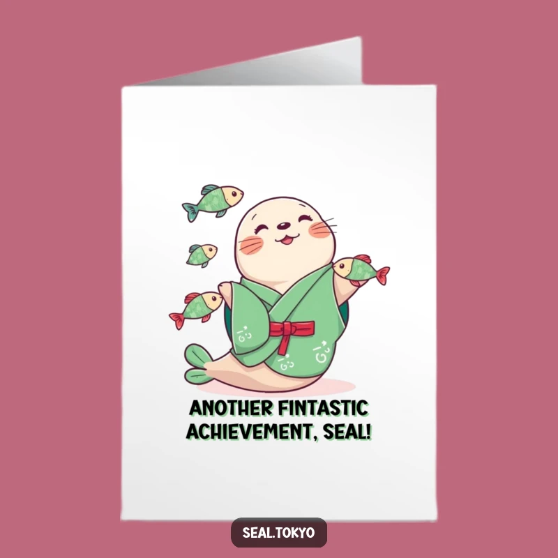 Free Printable Congrats Card: Juggling Seal Kimono - Hilarious Downloadable Celebration Gift