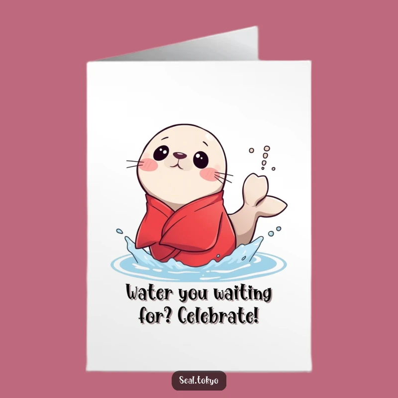 Free Printable Congrats Card: Surprised Seal Kimono - Hilarious Splashy Downloadable Gift
