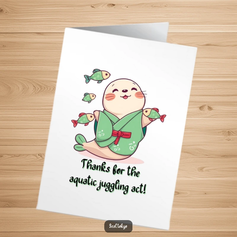 Funny Free Printable Thank You Card: Seal Juggling Fish in Green Kimono - Instant Gratitude